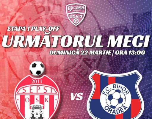 FC Bihor începe play-off-ul Ligii 2 cu un meci dificil la Sepsi OSK